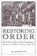 Restoring order : the Ecole des chartes and the organization of archives and libraries in France, 1820-1870