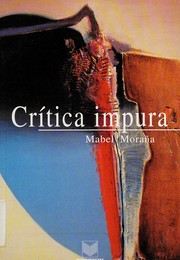 Crítica impura : estudios de literatura y cultura latinoamericanos