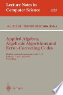 Applied algebra, algebraic algorithms, and error-correcting codes : 12th international symposium, AAECC-12, Toulouse, France, June 23-27, 1997 : proceedings