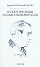 Les idées politiques de Louis-Ferdinand Céline