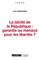 La laïcité de la République : garantie ou menace pour les libertés ?