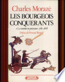 Les bourgeois conquérants : I : La montée en puissance : 1780-1848