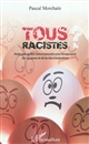 Tous racistes ? : petit précis des déterminants psychosociaux du racisme et de la discrimination