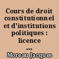 Cours de droit constitutionnel et d'institutions politiques : licence première année