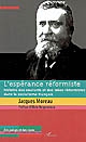 L'espérance réformiste : histoire des courants et des idées réformistes dans le socialisme français