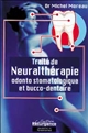 Traité de neuralthérapie odonto-stomatologique et bucco-dentaire