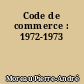 Code de commerce : 1972-1973