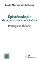 Épistémologie des sciences sociales : pratique et théorie