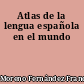 Atlas de la lengua española en el mundo