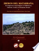 Iberos del Matarraña : investigaciones arqueológicas en Valdetormo, Calaceite, Cretas y La Fresneda (Teruel)