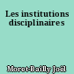 Les institutions disciplinaires