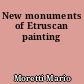 New monuments of Etruscan painting