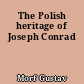 The Polish heritage of Joseph Conrad