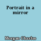 Portrait in a mirror