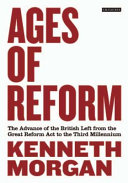 Ages or reform : dawns and downfalls of the British left