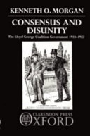 Consensus and disunity : the Lloyd George coalition government : 1918-1922