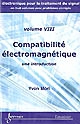 Électronique pour le traitement du signal : VIII : Compatibilité électromagnétique : une introduction