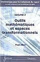 Électronique pour le traitement du signal : Volume 1 : Outils mathématiques et espaces transformationnels