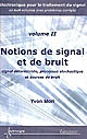 Électronique pour le traitement du signal : Volume 2 : Notions de signal et de bruit : signal déterministe, processus stochastique et sources de bruit