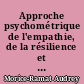 Approche psychométrique de l'empathie, de la résilience et de la maitrise émotionnelle chez les internes de médecine générale de Nantes