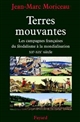 Terres mouvantes : les campagnes françaises du féodalisme à la mondialisation : 1150-1850 : essai historique