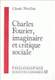 Charles Fourier, imaginaire et critique sociale