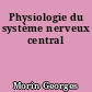 Physiologie du système nerveux central