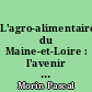 L'agro-alimentaire du Maine-et-Loire : l'avenir des filières végétales