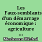 Les 	Faux-semblants d'un démarrage économique : agriculture et démographie en France au XVIIIe siècle