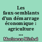 Les faux-semblants d'un démarrage économique : agriculture et démographie en France au XVIIIe siècle
