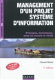 Management d'un projet système d'information : principes, techniques, mise en œuvre et outils