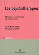 Les psychothérapies : modèles, méthodes et indications
