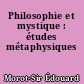 Philosophie et mystique : études métaphysiques