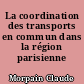 La coordination des transports en commun dans la région parisienne