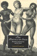 The poetics of spice : romantic consumerism and the exotic