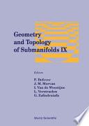 Geometry and topology of submanifolds : IX : dedicated to professor Radu Rosca on the occasion of his 90th birthday, Valenciennes, France 26-27 March 1997, Lyon, France 17-18 May 1997, Leuven, Belgium 18-20 September 1997