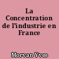 La Concentration de l'industrie en France