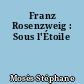 Franz Rosenzweig : Sous l'Étoile