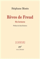 Rêves de Freud : six lectures