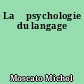 La 	psychologie du langage