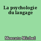 La psychologie du langage