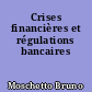 Crises financières et régulations bancaires
