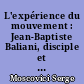 L'expérience du mouvement : Jean-Baptiste Baliani, disciple et critique de Galilée