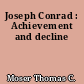 Joseph Conrad : Achievement and decline