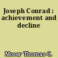 Joseph Conrad : achievement and decline