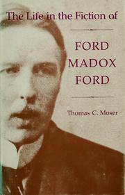 The life in the fiction of Ford Madox Ford