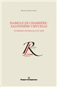 Isabelle de Charrière, salonnière virtuelle : un itinéraire d'écriture au XVIIIe siècle
