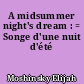 A midsummer night's dream : = Songe d'une nuit d'été