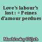 Love's labour's lost : = Peines d'amour perdues