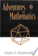 Adventures in mathematics